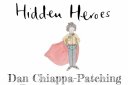Hidden Heroes - Dan Chiappa-Patching, Housemaster